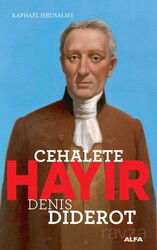 Cehalete Hayır - Denis Diderot - Alfa Yayınları