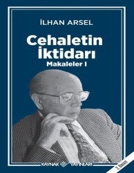 Cehaletin İktidarı / Makaleler 1 - Kaynak Yayınları