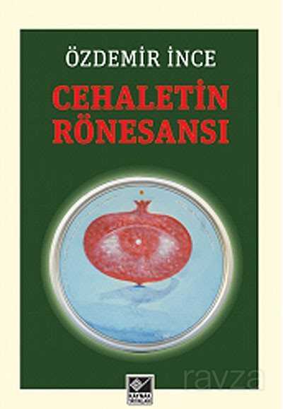 Cehaletin Rönesansı - 1