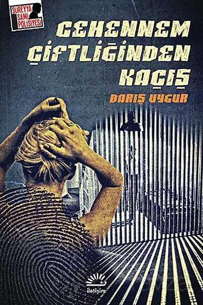 Cehennem Çiftliğinden Kaçış / Süreyya Sami Polisiyesi - İletişim Yayınları