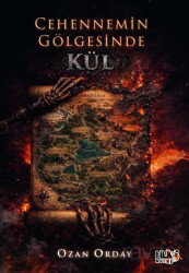 Cehennemin Gölgesinde: Kül - Tilki Kitap