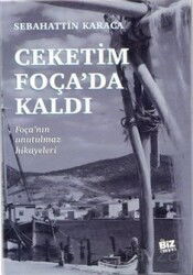 Çeketim Foça'da Kaldı - Biz Kitap