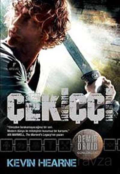 Çekiççi / Demir Druid Günlükleri - Artemis Yayınları