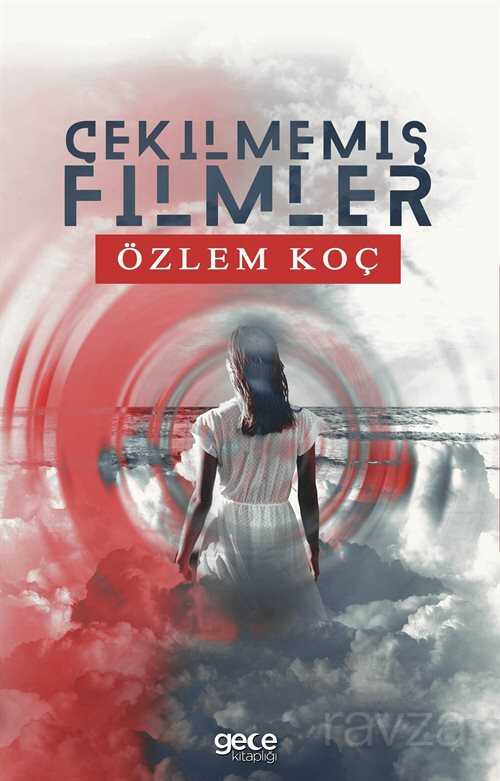 Çekilmemiş Filmler - Gece Kitaplığı