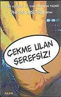 Çekme Ulan Şerefsiz! - Alfa Yayınları