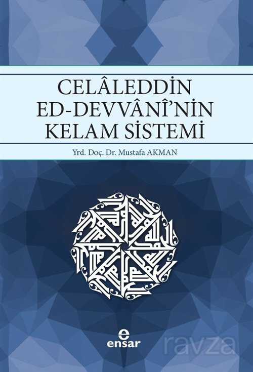 Celaleddin Ed-Devvani'nin Kelam Sistemi - Ensar Neşriyat