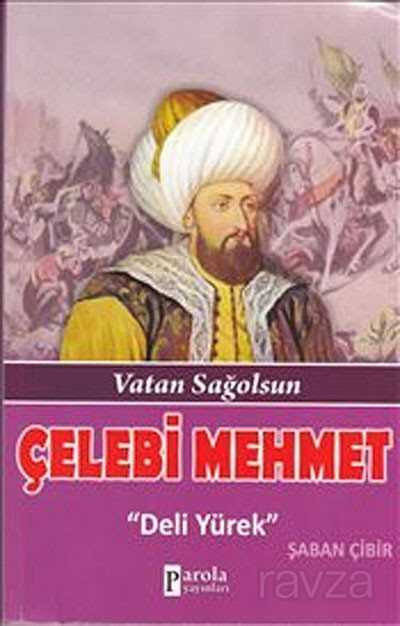 Çelebi Mehmet - Parola Yayınları