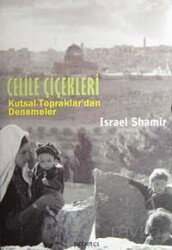 Celile Çiçekleri - Nöbetçi Yayınevi