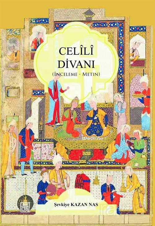 Celili Divanı - Palet Yayınları (Konya)
