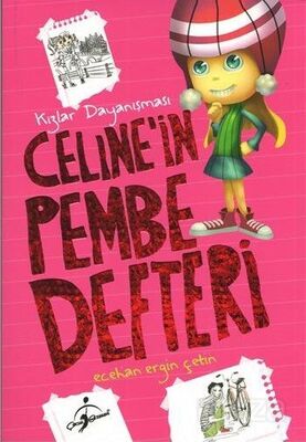 Celine'in Pembe Defteri / Kızlar Dayanışması - 1