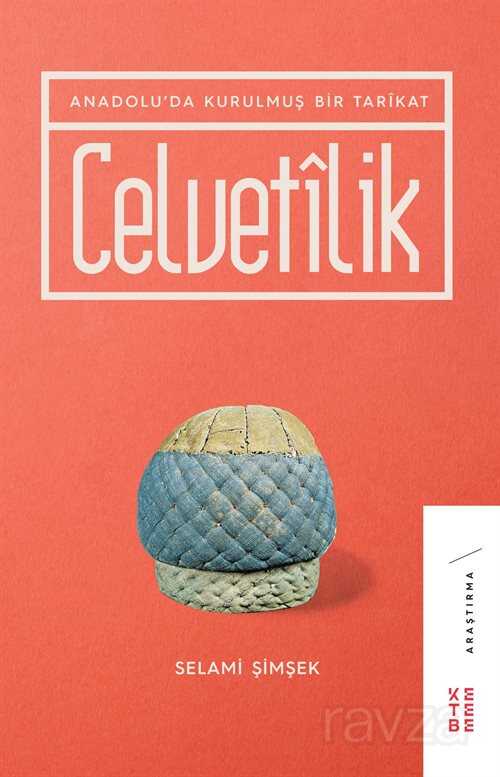 Celvetilik - Ketebe Yayınevi