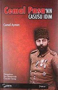 Cemal Paşa'nın Casusu İdim - Yarın Yayıncılık