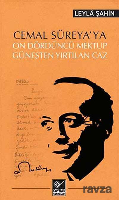 Cemal Süreya'ya On Dördüncü Mektup - Kaynak Yayınları