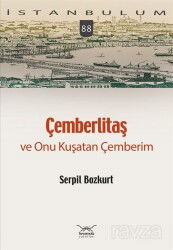 Çemberlitaş ve Onu Kuşatan Çemberim - Heyamola Yayınları