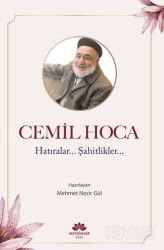 Cemil Hoca Hatıralar, Şahitlikler - Mevsimler Kitap