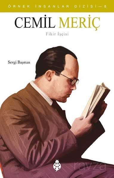 Cemil Meriç / Örnek İnsanlar Dizisi 8 - Uğurböceği Yayınları