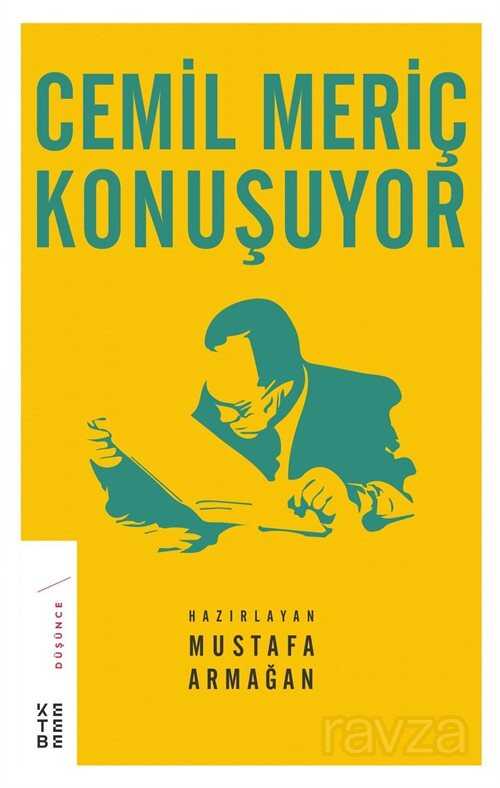 Cemil Meriç Konuşuyor - Ketebe Yayınevi