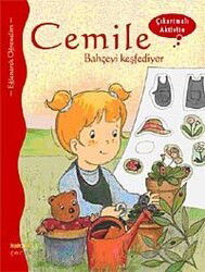 Cemile Bahçeyi Keşfediyor (Çıkartmalı Aktivite) - Kaknüs Yayınları