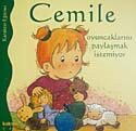 Cemile Oyuncaklarını Paylaşmak İstemiyor - Kaknüs Yayınları