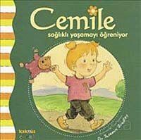 Cemile Sağlıklı Yaşamayı Öğreniyor - 1