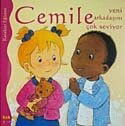 Cemile Yeni Arkadaşını Çok Seviyor - Kaknüs Yayınları