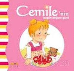 Cemile'nin Bugün Doğum Günü - Kaknüs Yayınları