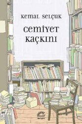 Cemiyet Kaçkını - İletişim Yayınları
