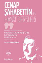 Cenap Şahabettin'den Hayat Dersleri - Hayy Kitap