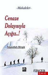 Cenaze Dolayısıyla Açığız..! - Polen Yayınları