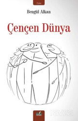 Çençen Dünya - İzan Yayıncılık