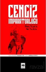 Cengiz İmparatorluğu Hakkında İlk Tarih Kayıtları - Ötüken Neşriyat