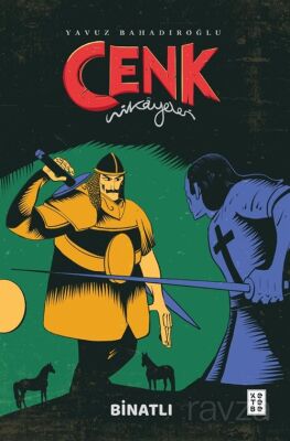 Cenk Hikayeleri / Binatlı - 1