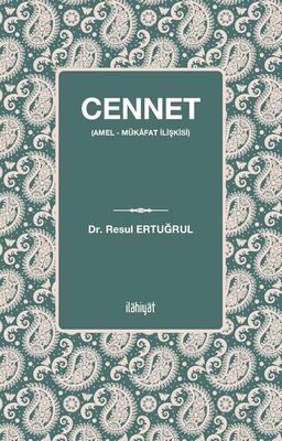 Cennet (Amel - Mükafat İlişkisi) - 1