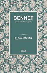 Cennet (Amel - Mükafat İlişkisi) - İlahiyat Yayınları