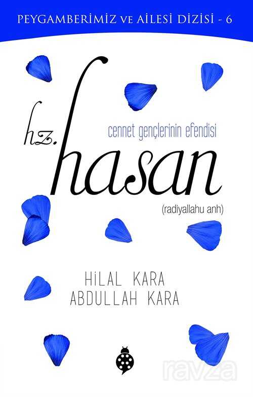 Cennet Gençlerinin Efendisi Hz. Hasan - Uğurböceği Yayınları