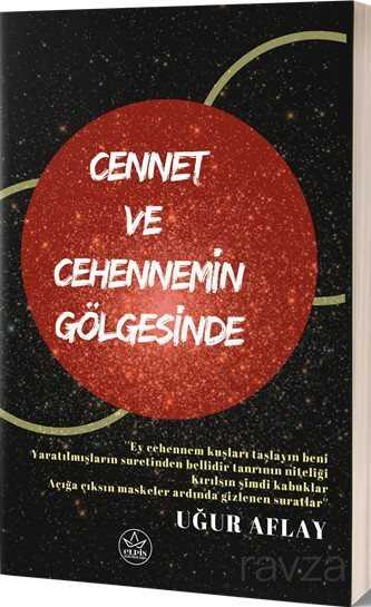 Cennet ve Cehennemin Gölgesinde - 1