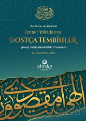 Cennet Yolcularına Dostça Tembihler Geniş İzahlı Münebbihat Tercümesi - Ahıska Yayınevi