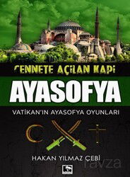 Cennete Açılan Kapı Ayasofya - Çınaraltı Yayın Dağıtım