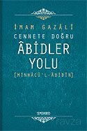 Cennete Doğru Abidler Yolu (Minhacu'l-Abidin) - Semerkand Yayıncılık