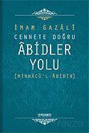 Cennete Doğru Abidler Yolu (Minhacu'l-Abidin) - 1