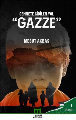 Cennete Gidilen Yol Gazze - 1
