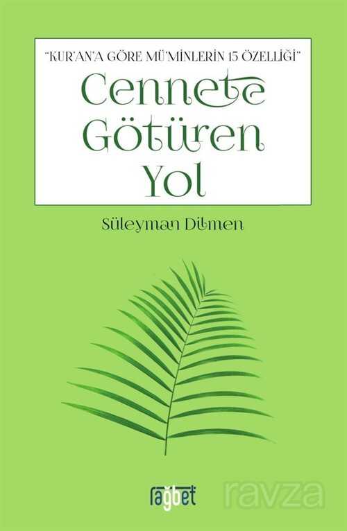 Cennete Götüren Yol - Rağbet Yayınları