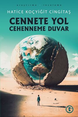 Cennete Yol Cehenneme Duvar - 1