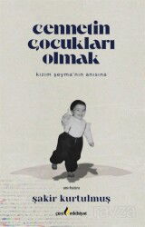 Cennetin Çocukları Olmak - Çıra Yayınları