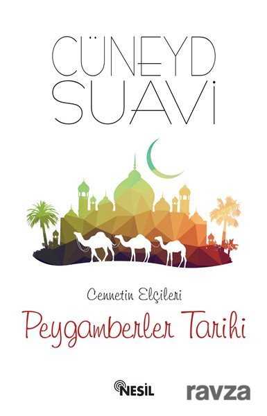 Cennetin Elçileri Peygamberler Tarihi - Nesil Yayınları