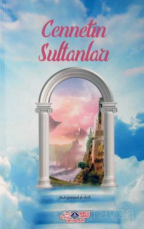 Cennetin Sultanları - Nebevi Hayat Yayınları