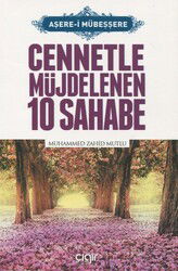 Cennetle Müjdelenen 10 Sahabe (Aşere-i Mübeşşere) - Çığır Yayınları