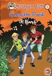 Cennette Panik / Muhteşem Üçlü -1 - Beyaz Balina Yayınları