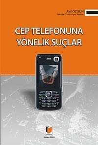 Cep Telefonuna Yönelik Suçlar - 1