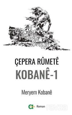 Çepera Rumete Kobane - 1 - 1